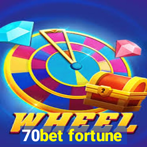 70bet fortune